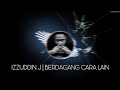 IZZUDDIN J | BERDAGANG CARA LAIN FEAT. THE FAKIR (OFFICIAL VIDEO LIRIK)