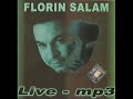 FLORIN SALAM - Vine ploaia cu dolari MANEA VECHE - LIVE