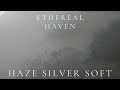 Ethereal Haven – Haze Silver Soft (Ambient Sleep)
