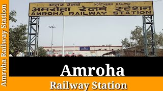 AMRO/Amroha Railway Station : Trains Timetable, Station Code, Facilities, Parking, ATM, Hotel Neaby