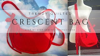 TRENDY QUILTED CRESCENT BAG I SEWING STEP BY STEP I DIY CRESCENT BAG I DIY QUILTED BAG