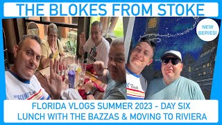 Florida Vlogs Summer '23 - Day 6 - Lunch with The Bazzas, Walmart & Checking in to Riviera Resort!