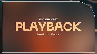 Playback - Eu Vencerei | Renilda Maria