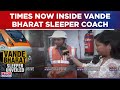 Vande Bharat Sleeper Unveiled: The Future Of Indian Railways On Times Now | English News