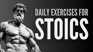 9 Life-Changing Stoic Exercises Every Man Should DO. (EVERYDAY)