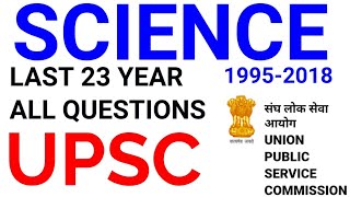 UPSC SCIENCE & TECHNOLOGY ALL PREVIOUS YEAR QUESTIONS mcq top most important GK gs ias cse ips PRE