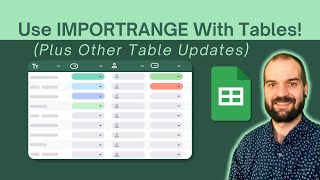 New 2024 Table Updates - Use IMPORTRANGE and More!