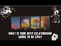 What is your next relationship going to be like? 💏 😍 🌹✨ 😻 | Pick a card