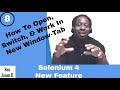 ✔ How To Open, Switch, & Work In New Window-Tab | (Video 155)