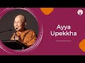 LIVE Dhamma Talk | Ayya Upekkha | 20 OCT 2024