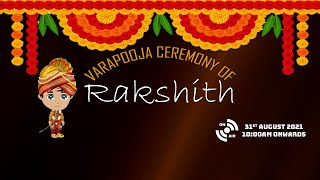 VARAPOOJA CEREMONY OF RAKSHITH LIVE STREAMING BY CHIRAG EVENTS