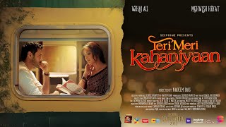 Teri Meri Kahaniyaan | Nadeem Baig Film Trailer | Mehwish | Wahaj | Feature Film