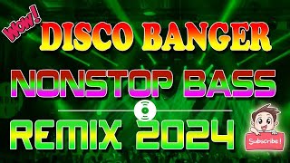 DISCO BANGER NONSTOP BASS REMIX 2023 📀📀