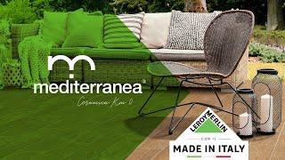 Leroy Merlin con il Made in Italy: Ceramica Mediterranea, pavimenti in ceramica e gres porcellanato