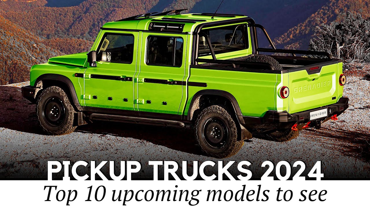 10 Most Anticipated Pickup Trucks Of 2024: Detailed Review Of New ...