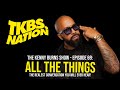 THE KENNY BURNS SHOW SEASON 6 Ep 69: ALL THE THINGS