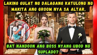 LAKING GULAT NG DALAGANG KATULONG NG MAKITA ANG GROOM NYA SA ALTAR,BAT NANDOON ANG BOSS NYANG UBOD