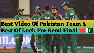 Best Of Luck Pakistan For Semi Finals 🇵🇰❤ | We Love You Pakistan Team •