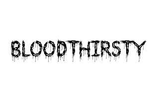 BloodThirsty 2- Full EBW PPV