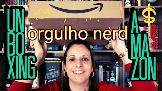 UNBOXING Amazon | Dia do Orgulho Nerd | Pilha de Leitura