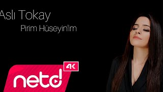 Aslı Tokay - Pirim Hüseyin'im