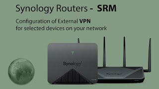 Synology SRM - External VPN for specific devices