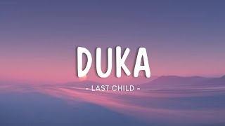 Last Child - Duka (Lyrics Video)