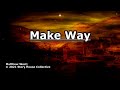 Make Way - Matthew West - Lyrics