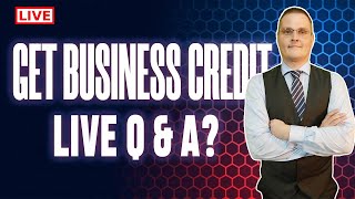 How To Build Business Credit And How To Build Business Credit Like Boss | LIVE