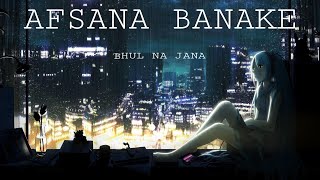 Aafsana Banake Bhul Na Jana|| Ds World Lo-Fi ||[Solwed+Reverb]
