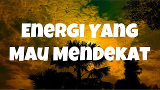 💙 Energi yang Mau Mendekat ke Kamu 🌅