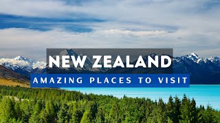 Top 10 Best Places To Visit In New Zealand | Travel Guide