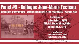 Colloque Jean-Marie Fecteau [2021]: Panel #9 - Occupation et territorialité