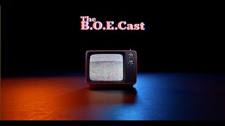 The BOE Podcast - S1 E11 