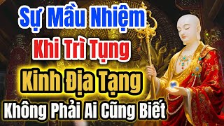 Địa Tạng Vương Bồ Tát Khai Thị: Sự Mầu Nhiệm Khi Trì Tụng Kinh Địa Tạng – Không Phải Ai Cũng Biết