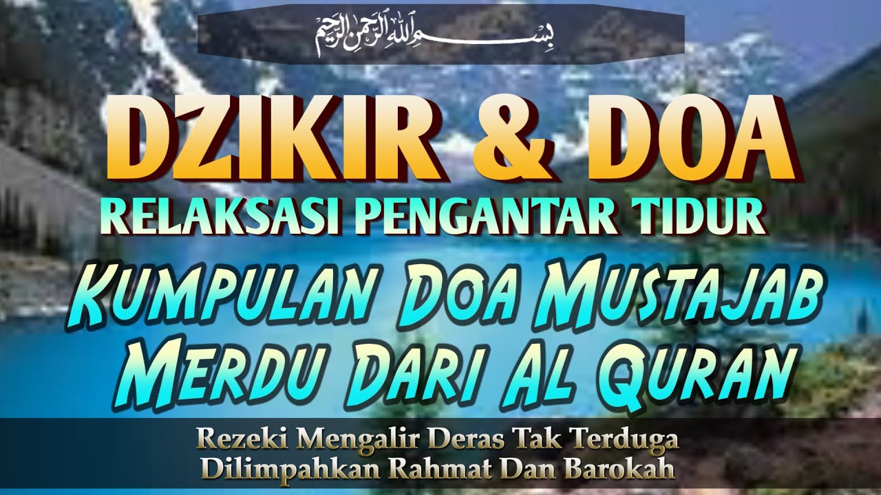 DOA MALAM MUSTAJAB PENGANTAR TIDUR, Kumpulan Doa Mustajab Merdu Dari Al ...