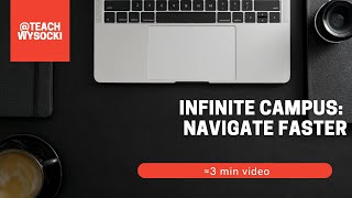 Infinite Campus: Navigation Tips
