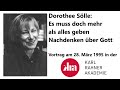 dorothee sölle es muss doch mehr als alles geben