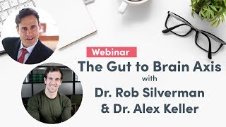 The Gut to Brain Axis in Health and Disease | Fullscript Webinar