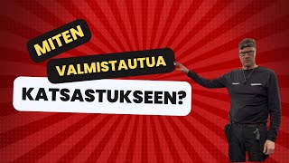 Mitä tehdä ennen katsastusta?