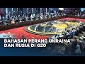 Economic Challenges - Bahasan Perang Ukraina & Rusia di G20