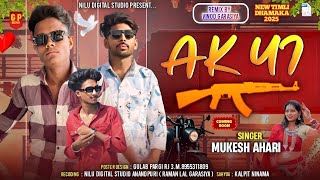 Ak 47 || Singer Mukesh Ahari || New Timli Remix Nonstop  Song