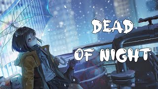 【Nightcore】if found - Dead of Night [NCS Release]