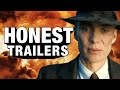 Honest Trailers | Oppenheimer