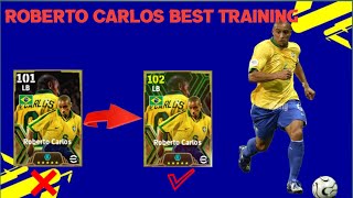 Roberto Carlos best training for 102 rating💥💥  ।। efootball 2025💥💥💥