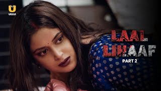 कुसुम अपने पति से चिढ़ जाती है | Laal Lihaf | Part - 2 | Ullu MUSIC | ullu web series