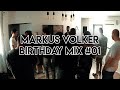 Markus Volker Birthday mix #01