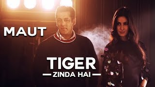Maut - Full Song | Tiger Zinda Hai | Salman Khan | Katrina Kaif