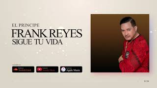 Frank Reyes - Sigue Tu Vida (Audio Oficial)