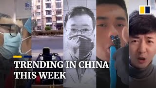 Trending in China this week: China mourns coronavirus whistle-blower doctor, and more